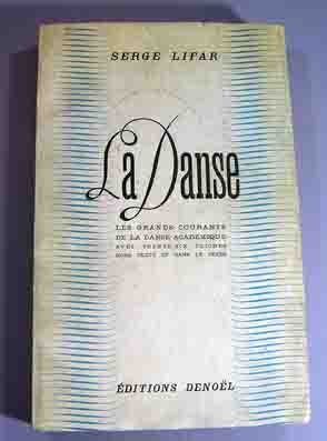 La Danse. Les Grands Courants de la Danse Academique avec 36 cliches hors texte et dans le texte....